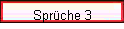 Spruche 3